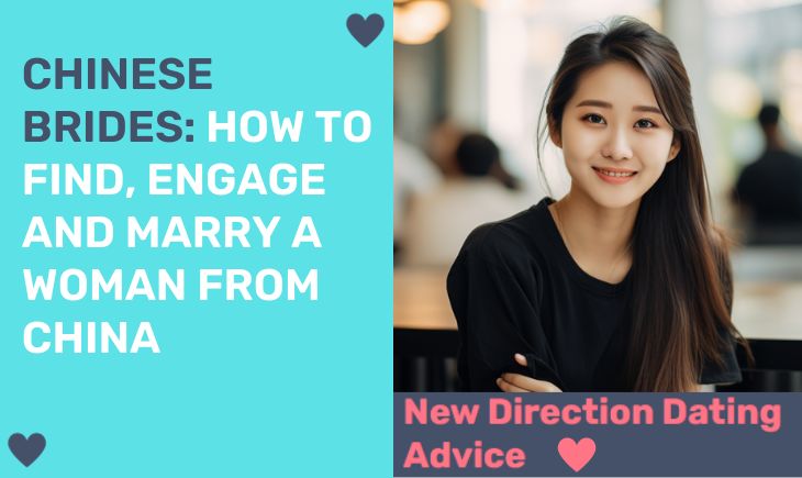 Chinese Brides: How to Find, Engage and Marry a Woman From China?