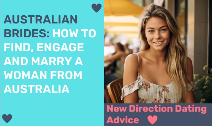 Australian Brides: How to Find, Engage and Marry a Woman in Australia?